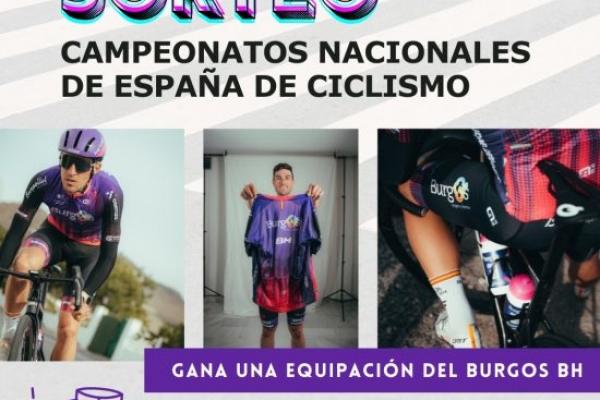 ¡SORTEO EQUIPACIÓN CICLISTA DEL BURGOS BH!