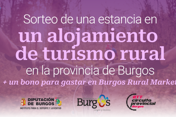 Sorteo de una estancia en un alojamiento de turismo rural de la provincia de Burgos y bono de Burgos Rural Market
