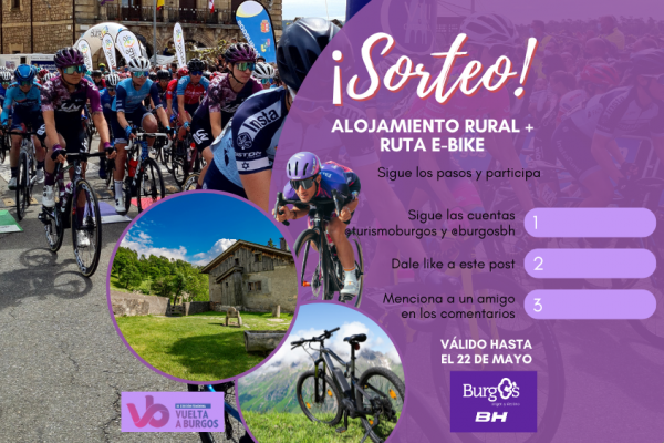 ¡SORTEO ALOJAMIENTO RURAL Y E-BIKE CON TURISMO BURGOS Y BURGOS BH!